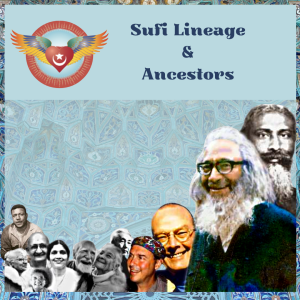 Sufi Lineage & Wisdom Teachers